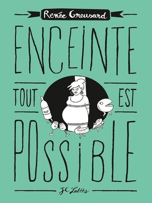 cover image of Enceinte, tout est possible